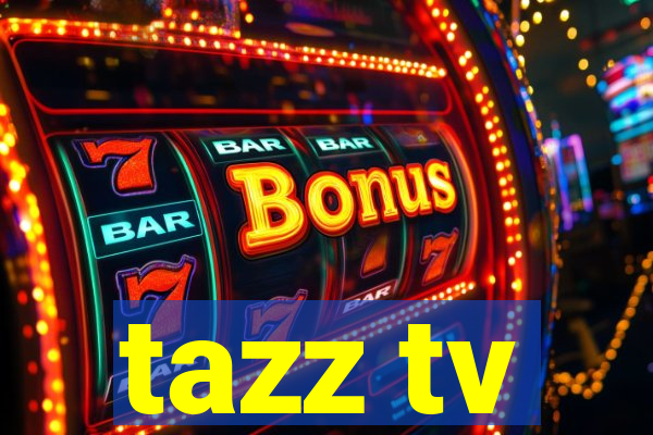 tazz tv